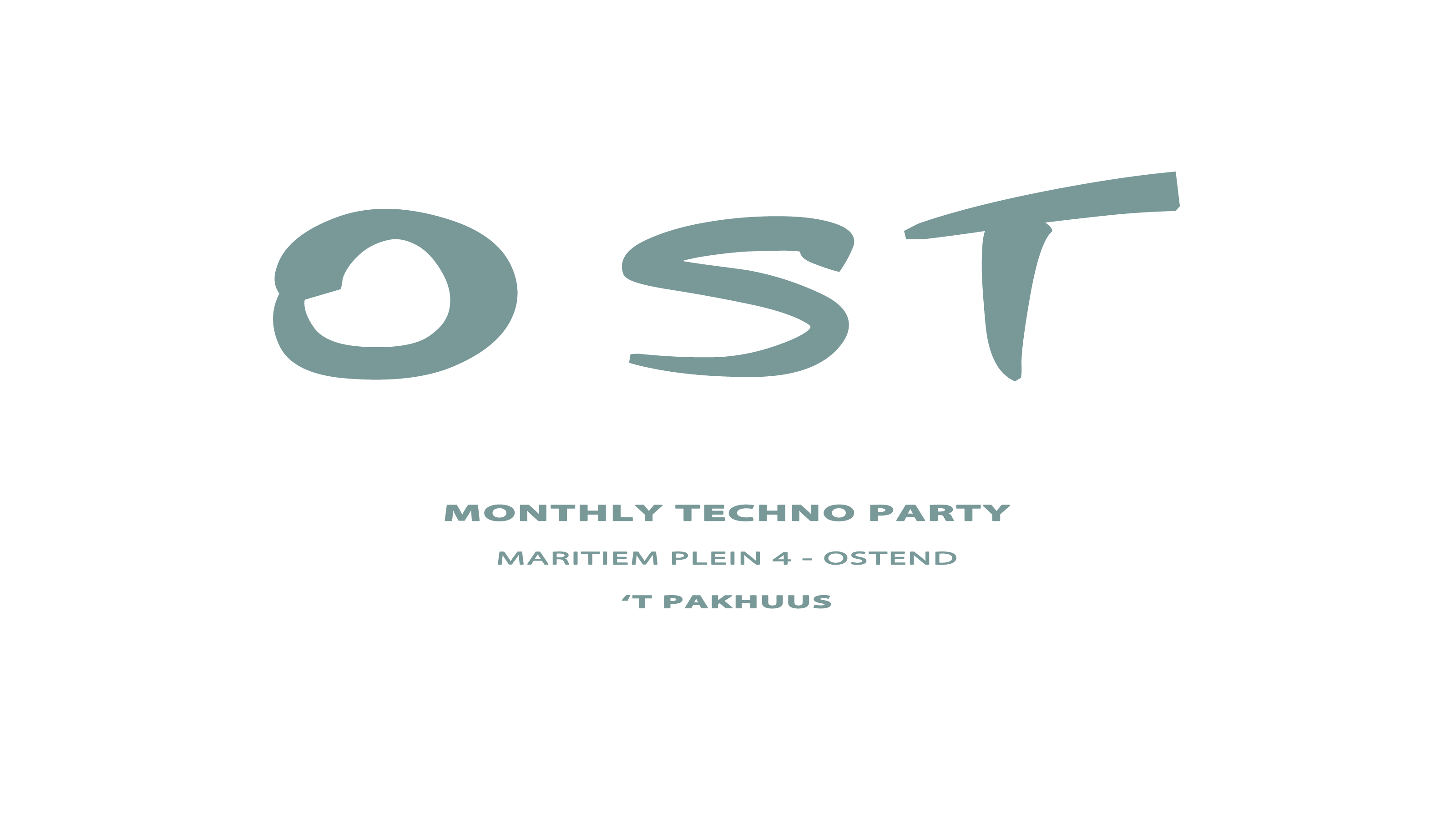 OST - Ostend Monthly Techno Party